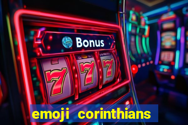 emoji corinthians copiar e colar